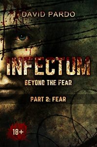 Descargar Infectum (Part II: Fear) (English Edition) pdf, epub, ebook