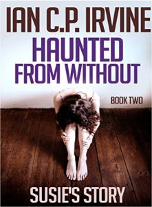 Descargar Susie’s Story  (Haunted From Without – Book Two)  : A Mystery & Detective Paranormal Action & Adventure Medical Thriller Conspiracy (English Edition) pdf, epub, ebook