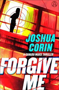 Descargar Forgive Me: A Xanadu Marx Thriller pdf, epub, ebook