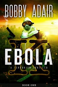 Descargar Ebola K: A Terrorism Thriller: book 1 (English Edition) pdf, epub, ebook
