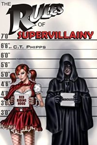 Descargar The Rules of Supervillainy (The Supervillainy Saga Book 1) (English Edition) pdf, epub, ebook