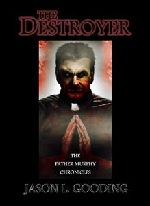 Descargar The Destroyer: The Father Murphy Chronicles (English Edition) pdf, epub, ebook