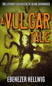 Descargar A Vulgar Tale (English Edition) pdf, epub, ebook