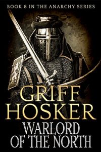 Descargar Warlord of the North (The Anarchy Series Book 8) (English Edition) pdf, epub, ebook