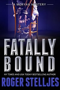 Descargar Fatally Bound – A chilling crime thriller (Mac McRyan Mystery Series Book) (English Edition) pdf, epub, ebook
