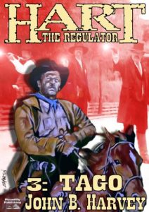 Descargar Tago (A Hart the Regulator Western Book 3) (English Edition) pdf, epub, ebook
