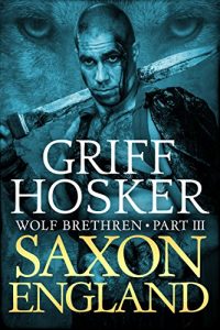 Descargar Saxon England (Wolf Brethren Book 3) (English Edition) pdf, epub, ebook