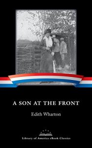 Descargar A Son at the Front: A Library of America eBook Classic pdf, epub, ebook