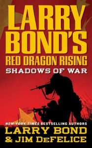 Descargar Larry Bond’s Red Dragon Rising: Shadows of War: Shadows of War pdf, epub, ebook