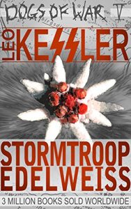 Descargar Stormtroop Edelweiss: Previously “Blood Mountain” (Dogs of War Book 5) (English Edition) pdf, epub, ebook
