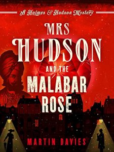 Descargar Mrs Hudson and the Malabar Rose (A Sherlock Holmes & Mrs Hudson Mystery 2) (English Edition) pdf, epub, ebook