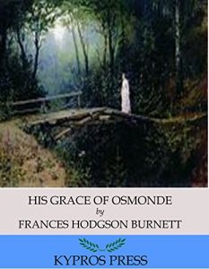 Descargar His Grace of Osmonde (English Edition) pdf, epub, ebook