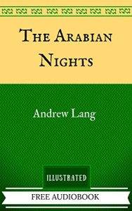 Descargar The Arabian Nights: By Richard Burton – Illustrated And Unabridged (FREE AUDIOBOOK INCLUDED) (English Edition) pdf, epub, ebook