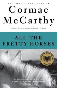 Descargar All the Pretty Horses: Book 1 of The Border Trilogy pdf, epub, ebook