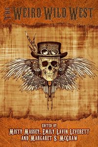Descargar The Weird Wild West (The Weird and Wild Series) pdf, epub, ebook