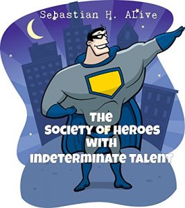 Descargar Society of Heroes with Indeterminate Talent (English Edition) pdf, epub, ebook