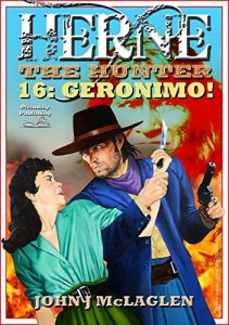 Descargar Geronimo! (A Herne the Hunter Western Book 16) (English Edition) pdf, epub, ebook