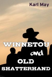 Descargar Winnetou and Old Shatterhand (Old Shatterhand Series Book 1) (English Edition) pdf, epub, ebook