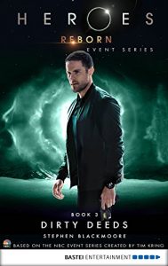 Descargar Heroes Reborn – Book 3: Dirty Deeds. Event Series (Heroes Reborn: Official TV Tie-In Series) (English Edition) pdf, epub, ebook