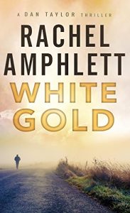 Descargar White Gold – Dan Taylor #1: (Dan Taylor series) (English Edition) pdf, epub, ebook