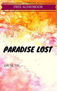 Descargar Paradise Lost: By John Milton: Illustrated (English Edition) pdf, epub, ebook