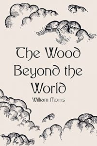 Descargar The Wood Beyond the World (English Edition) pdf, epub, ebook