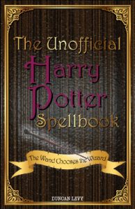Descargar The Unofficial Harry Potter Spellbook: The Wand Chooses the Wizard (English Edition) pdf, epub, ebook