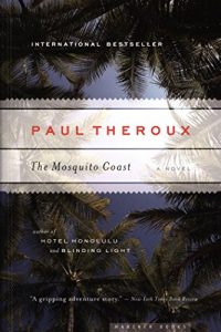 Descargar The Mosquito Coast pdf, epub, ebook