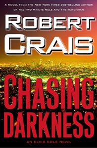 Descargar Chasing Darkness: An Elvis Cole Novel pdf, epub, ebook
