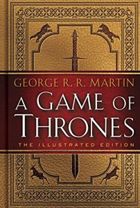 Descargar A Game of Thrones: The Illustrated Edition: A Song of Ice and Fire: Book One pdf, epub, ebook