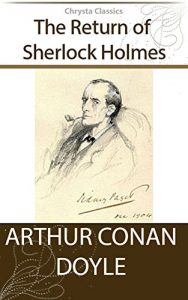 Descargar The Return Of Sherlock Holmes (Illustrated) + Free Audiobook – Chrysta Classics (English Edition) pdf, epub, ebook