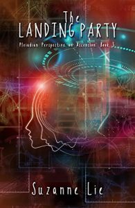 Descargar The Landing Party – Pleiadian Perspective on Ascension Book 3 (English Edition) pdf, epub, ebook