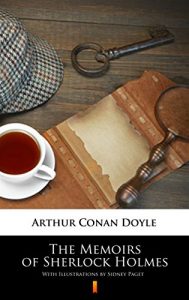 Descargar The Memoirs of Sherlock Holmes: Illustrated Edition (English Edition) pdf, epub, ebook