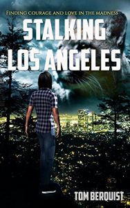 Descargar Stalking Los Angeles: Finding courage and love in the madness (English Edition) pdf, epub, ebook