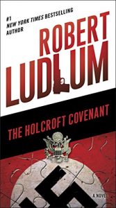 Descargar The Holcroft Covenant: A Novel pdf, epub, ebook