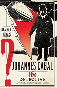 Descargar Johannes Cabal the Detective (Johannes Cabal series) pdf, epub, ebook
