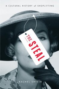 Descargar The Steal: A Cultural History of Shoplifting pdf, epub, ebook
