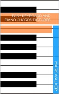 Descargar Easy Keyboard And Piano Chords Pictures (Music Book 1) (English Edition) pdf, epub, ebook