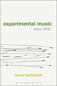 Descargar Experimental Music Since 1970 pdf, epub, ebook