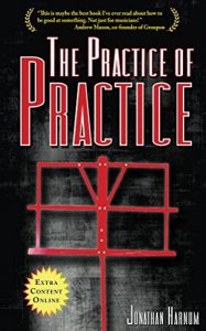 Descargar The Practice of Practice: How to Boost Your Music Skills (English Edition) pdf, epub, ebook