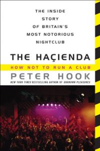 Descargar The Hacienda: How Not to Run a Club pdf, epub, ebook