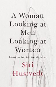 Descargar A Woman Looking at Men Looking at Women: Essays on Art, Sex, and the Mind (English Edition) pdf, epub, ebook