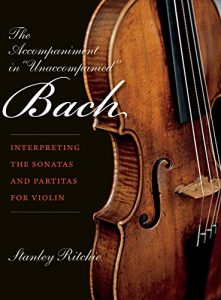 Descargar The Accompaniment in “Unaccompanied” Bach: Interpreting the Sonatas and Partitas for Violin (Publications of the Early Music Institute) pdf, epub, ebook