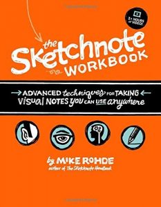 Descargar The Sketchnote Workbook: Advanced techniques for taking visual notes you can use anywhere pdf, epub, ebook