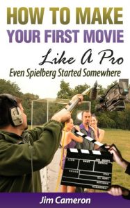 Descargar How To Make Your First Movie Like A Pro (English Edition) pdf, epub, ebook