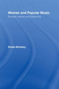 Descargar Women and Popular Music: Sexuality, Identity and Subjectivity pdf, epub, ebook