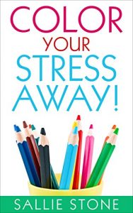 Descargar Color Your Stress Away! (English Edition) pdf, epub, ebook