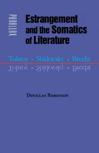 Descargar Estrangement and the Somatics of Literature: Tolstoy, Shklovsky, Brecht (Parallax: Re-visions of Culture and Society) pdf, epub, ebook