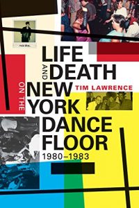 Descargar Life and Death on the New York Dance Floor, 1980-1983 pdf, epub, ebook