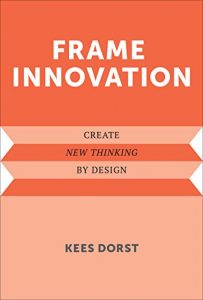 Descargar Frame Innovation: Create New Thinking by Design (Design Thinking, Design Theory) pdf, epub, ebook